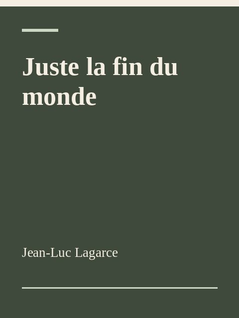 Juste la fin du monde, Jean-Luc Lagarce