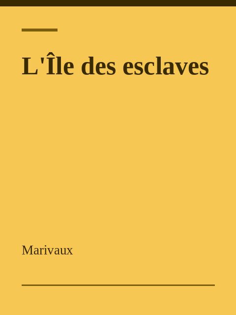 L'Île des esclaves, Marivaux
