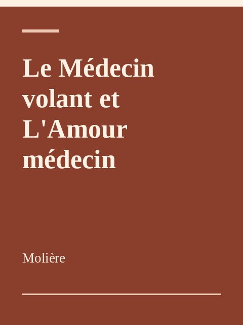 Le Médecin volant et L'Amour médecin, Molière