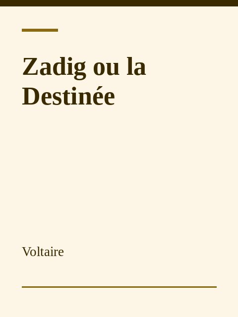 Zadig ou la Destinée, Voltaire