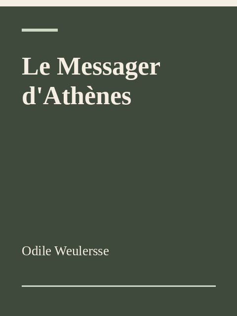 Le Messager d'Athènes, Odile Weulersse