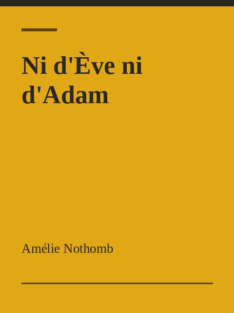 Ni d'Ève ni d'Adam, Amélie Nothomb