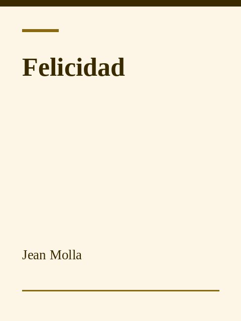Felicidad, Jean Molla