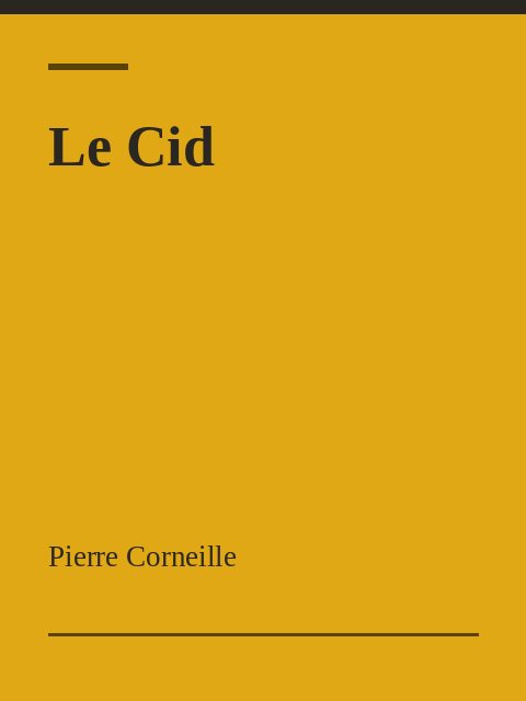 Le Cid, Pierre Corneille
