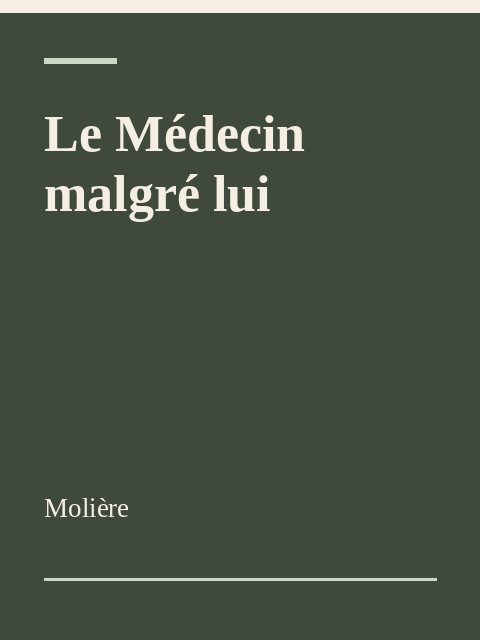 Le Médecin malgré lui, Molière