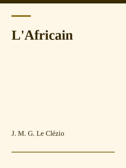 L'Africain, J. M. G. Le Clézio