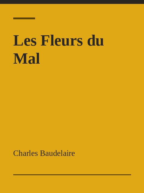 Les Fleurs du Mal, Charles Baudelaire