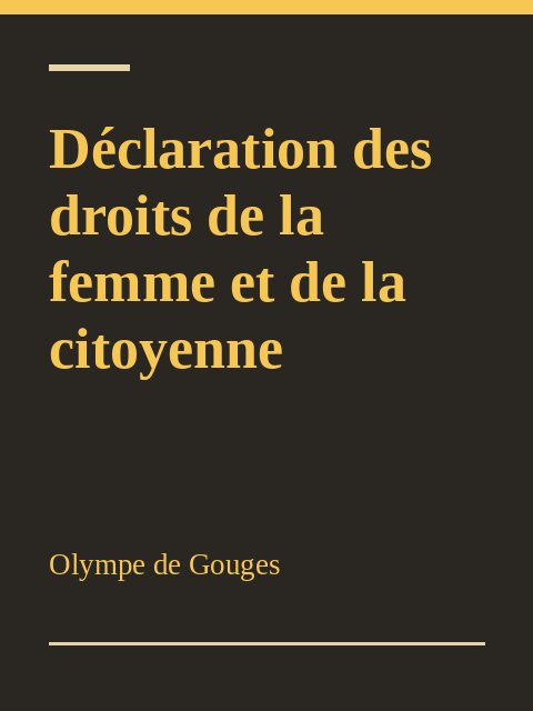 Déclaration des droits de la femme et de la citoyenne, Olympe de Gouges