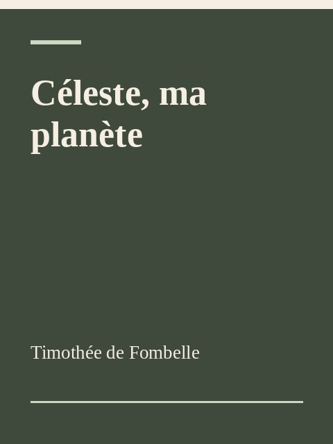 Céleste, ma planète, Timothée de Fombelle