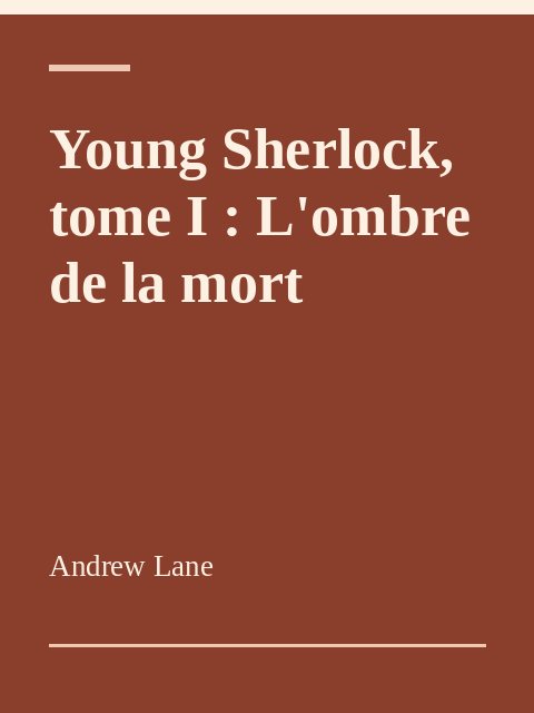 Young Sherlock, tome I : L'ombre de la mort, Andrew Lane