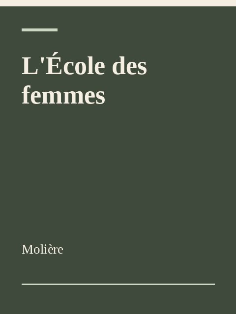 L'École des femmes, Molière