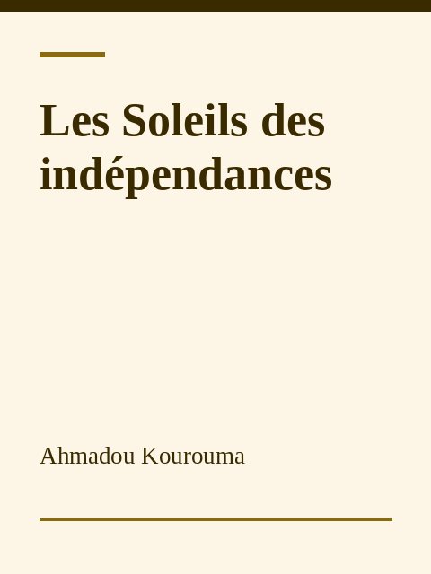 Les Soleils des indépendances, Ahmadou Kourouma