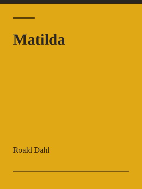 Matilda, Roald Dahl