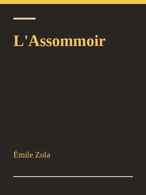L'Assommoir, Émile Zola