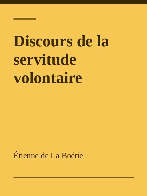 Discours de la servitude volontaire, Étienne de La Boétie