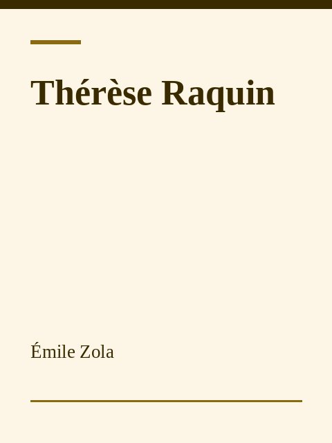 Thérèse Raquin, Émile Zola