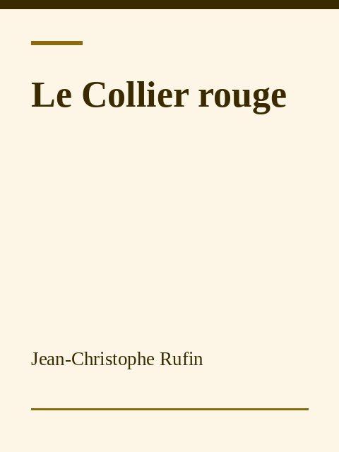 Le Collier rouge, Jean-Christophe Rufin